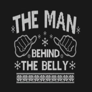 The Man Behind The Belly. Christmas Couples Matching Outfit T-Shirt