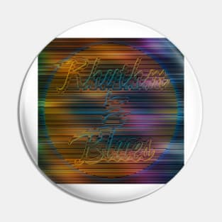 Rhythm And Blues Pin