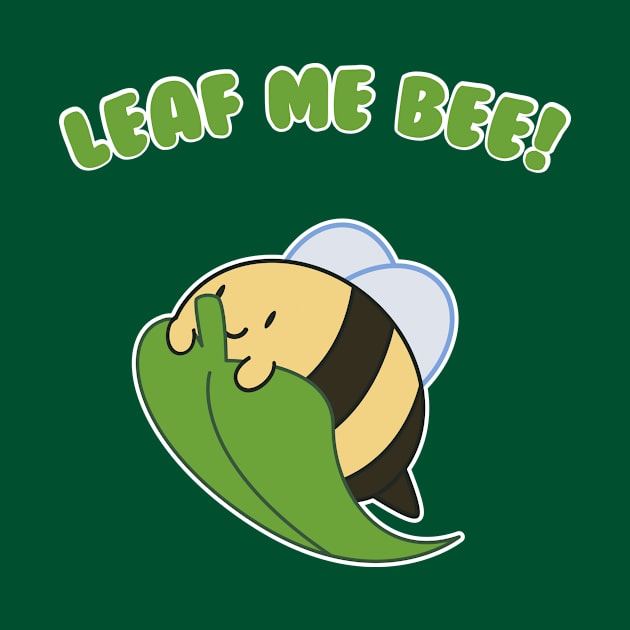 Leaf Me Bee by RadicalLizard