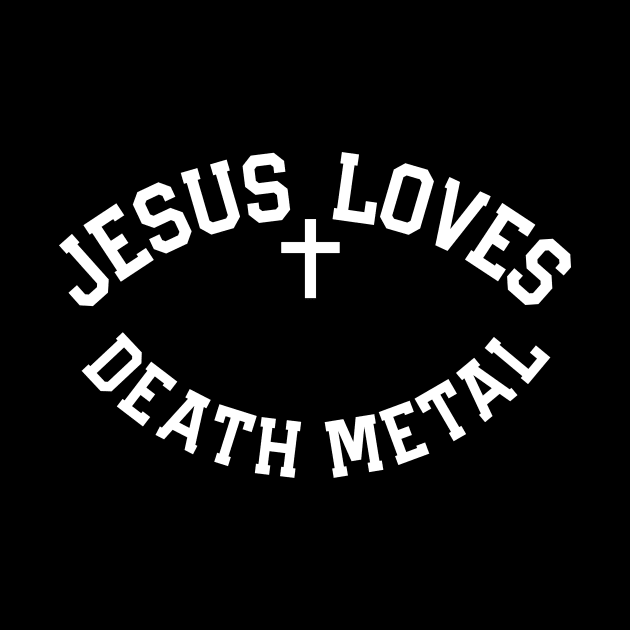 Jesus Loves Death Metal by TeeTime