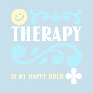 Therapy is my happy hour mental health journey T-Shirt