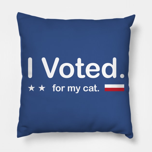 I Voted - for my cat. Pillow by PodDesignShop