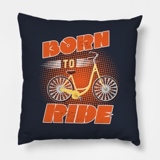 Born to Ride Pillow