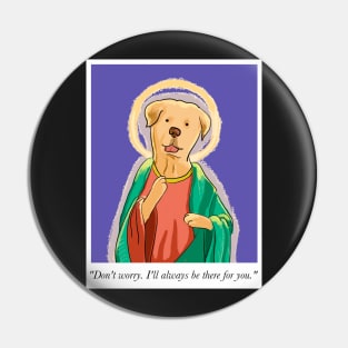 Holy Doggo: Labrador Retriever Pin