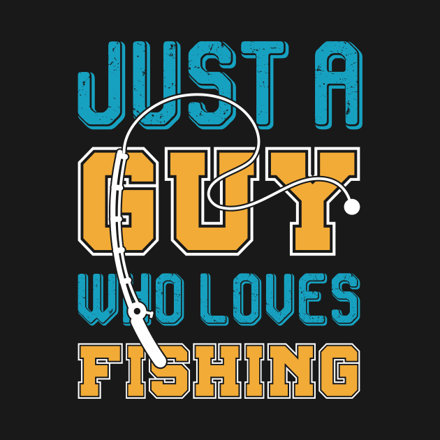 Just a guy who loves fishing by shopsup