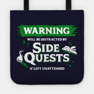 Distracted by Side Quests if Left Unattended Light Green Warning Label Tote