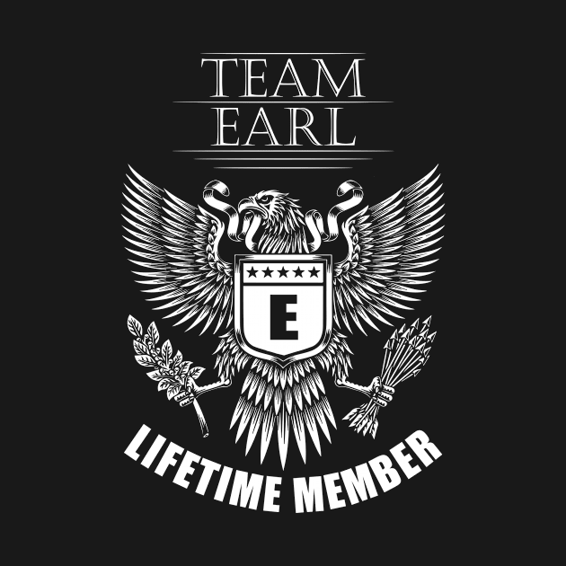 Earl Name Team Shirt Earl Lifetime Member by Luxury Olive Digital