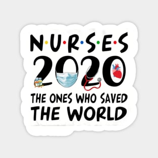 Nurses 2020 The One Where They Became Super Heroes Pandemic Shirt Magnet