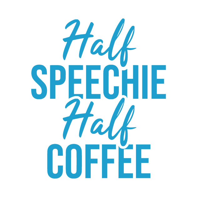 Half Speechie Half Coffee by Bododobird