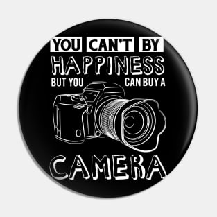 You Can't Buy Happiness But You Can Buy A Camera Pin