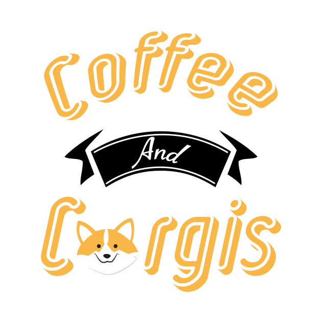 Coffee And Corgis Funny Corgi Dog lovers by macshoptee