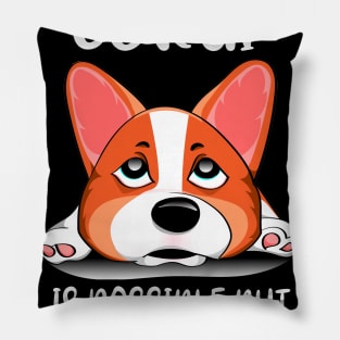 Life Without A Corgi Is Possible But Pointless (163) Pillow