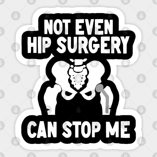 Not Even Hip Surgery Can Stop Me Recovery Get Well - Hip Surgery