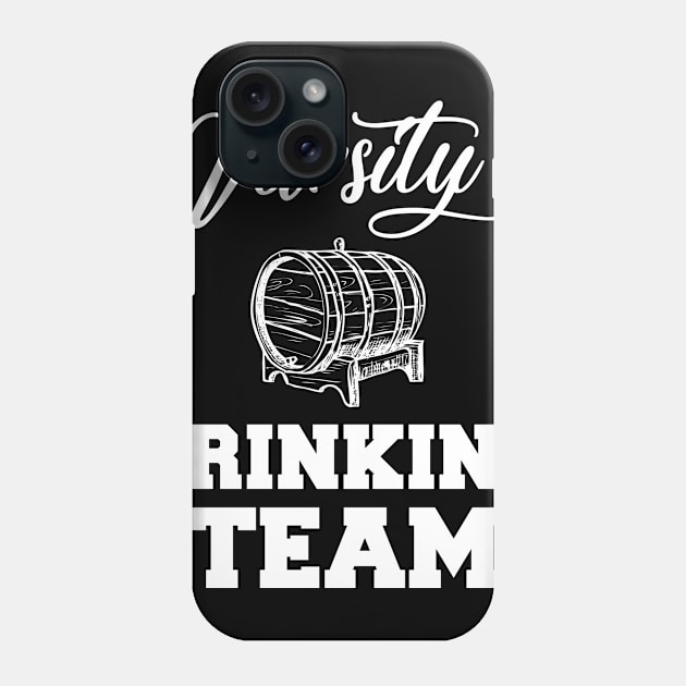 Varsity Drinking Team Funny Phone Case by charlescheshire