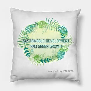 Sustainable development and green growth Pillow