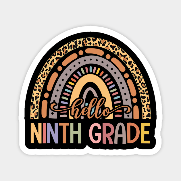 Hello Ninth Grade Leopard Rainbow Back To School Magnet by nakaahikithuy