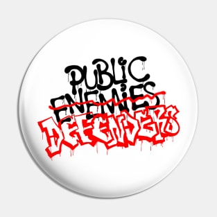 DefendGraffiti Pin