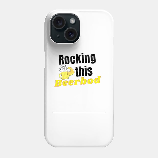 rocking this beerbod Phone Case by meltubs76