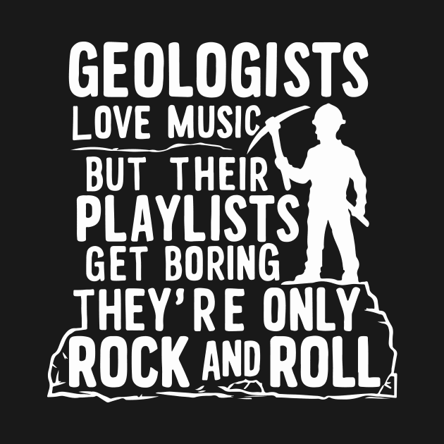 Music lover Geologist Funny Gifts by GrafiqueDynasty