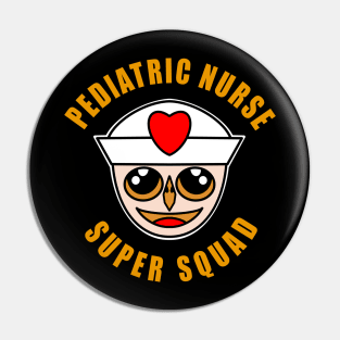 Pediatric Nurse Squad Pin