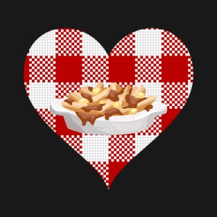 love poutine disco fries T-Shirt