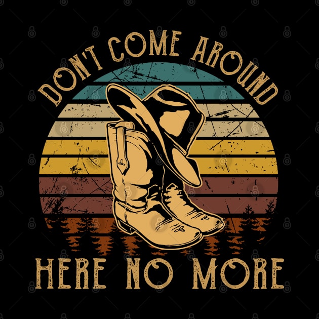 Don't Come Around Here No More Cowboy Boots Hat by Creative feather