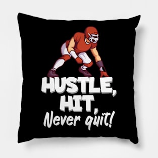 Hustle hit never quit Pillow