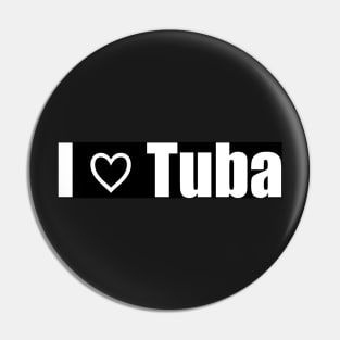 I Love Tuba Pin