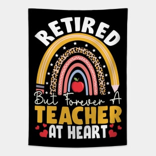 Retired But Forever A Teacher At Heart Funny Teacher Retirement Gift Idea Tapestry