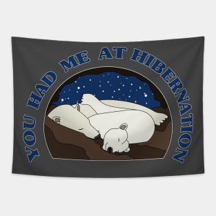 You Had Me at Hibernation - Polar Bear Tapestry