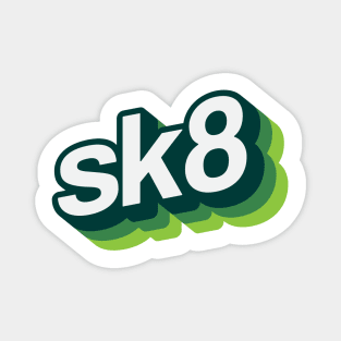 sk8 in green Magnet