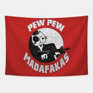 Pew Pew Madafakas - Funny Cat Shirt - Cat Gun Shirt Tapestry