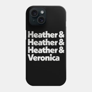 Heathers / Vintage Faded Look Fan Art Names Design Phone Case