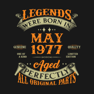 Birthday Gift Legends Born In May 1977 46 Years Old T-Shirt