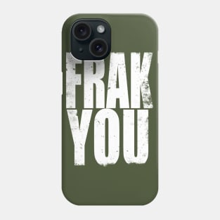 FRAK YOU Phone Case