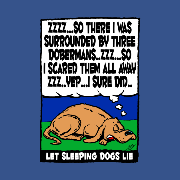 Disover Let Sleeping Dogs Lie - Humorous Illustration - T-Shirt