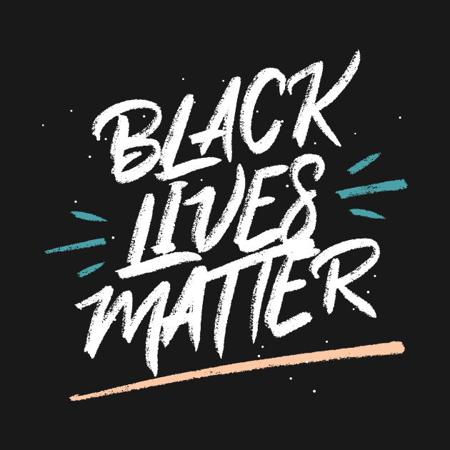 Black Lives Matter by Golden Eagle Design Studio