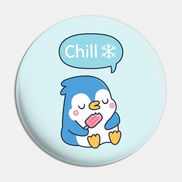 Cute Penguin Says Chill Snowflake Funny Pin by rustydoodle