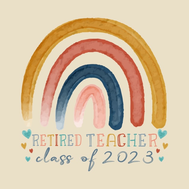 Retiring Teacher Retirement party Retired Teacher Class 2023 by Shop design