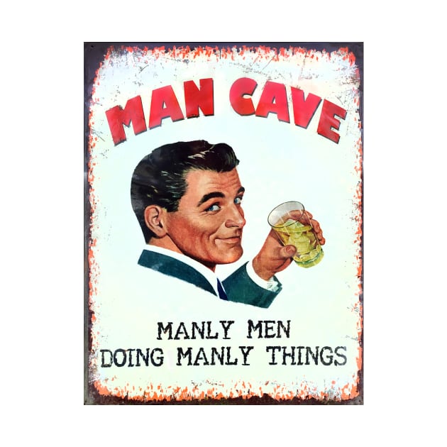 Man Cave Matters, Vintage style sign of Handsome Man by JonDelorme