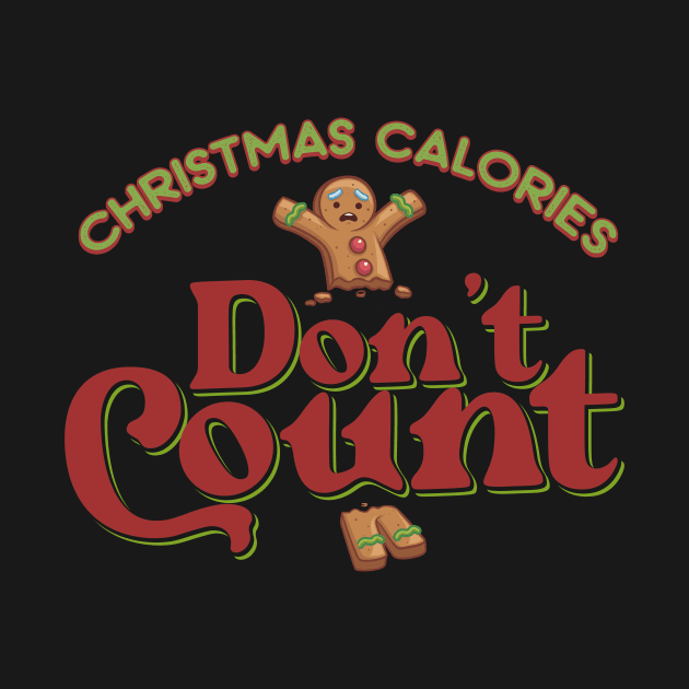 Christmas calories don't count by Juniorilson