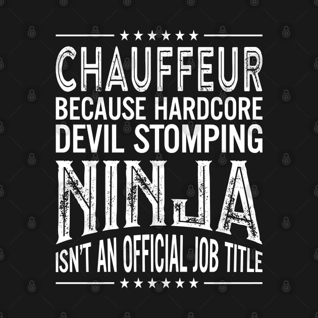 Chauffeur Because Hardcore Devil Stomping Ninja Isn't An Official Job Title by RetroWave