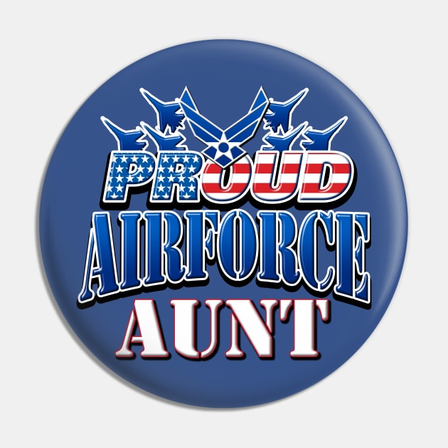 Proud Air Force Aunt USA Military Patriotic Gift Pin by Just Another Shirt