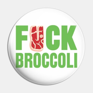 F*CK BROCCOLI Pin