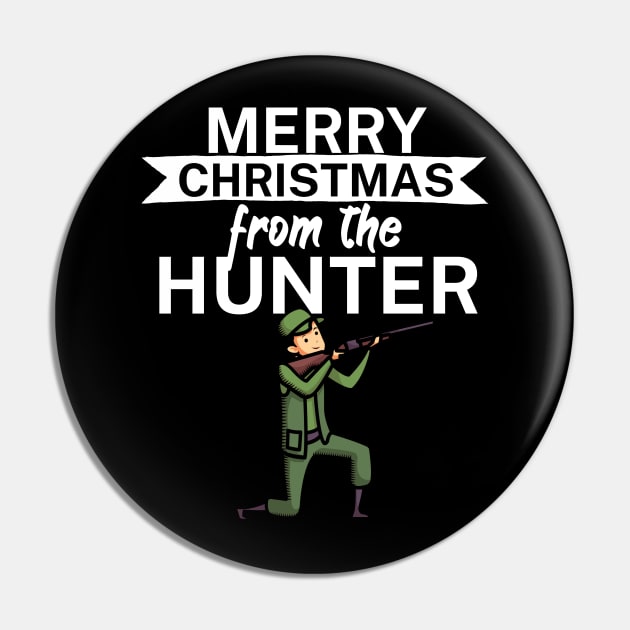 Merry christmas from the hunter Pin by maxcode