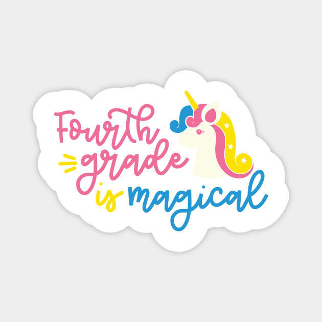 Fourth Grade is Magical Cute Funny Kids Back to School Unicorn Magnet by ThreadSupreme