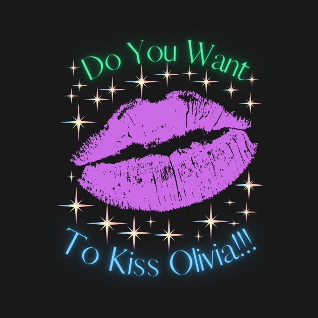 Do You Want To Kiss Olivia by MiracleROLart