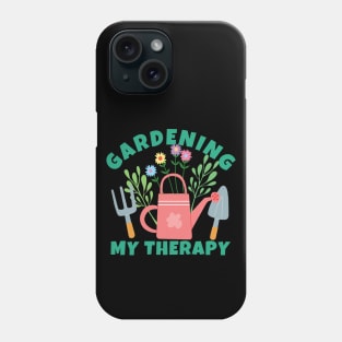 Gardening My Therapy Phone Case