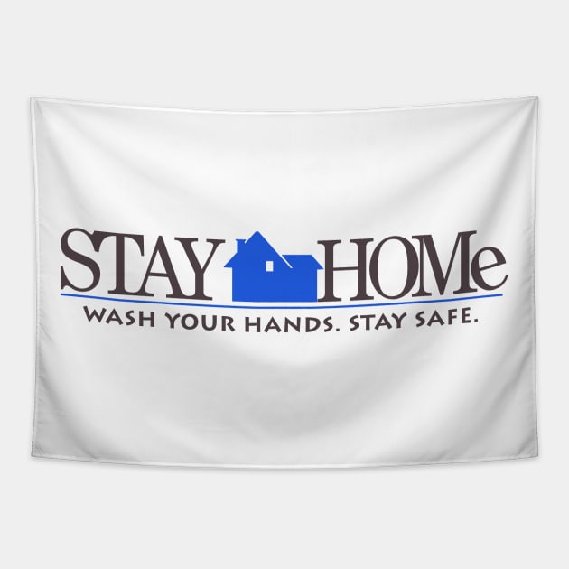 Stay Home 2 Tapestry by MalcolmDesigns