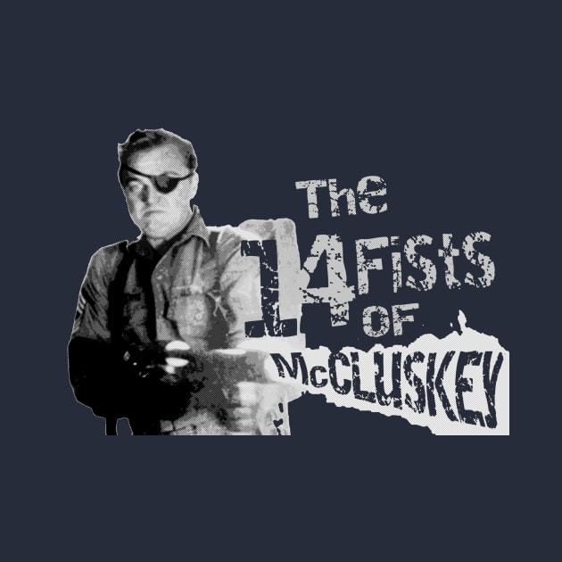 The 14 Fists of McCluskey by smallbrushes